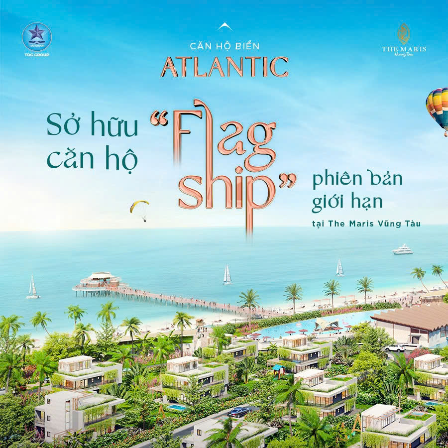 SỞ HỮU CĂN HỘ BIỂN ATLANTIC – SIÊU PHẨM “FLAGSHIP” PHIÊN BẢN GIỚI HẠN TẠI THE MARIS VŨNG TÀU VỚI CHÍNH SÁCH THANH TOÁN VƯỢT TRỘI 7